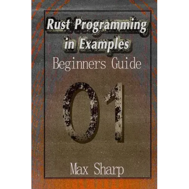 Rust Programming in Examples: Beginners Guide