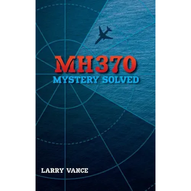 MH370: Mystery Solved