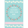 Recipe Keepsake Journal from Mom: Create Your Own Recipe Book