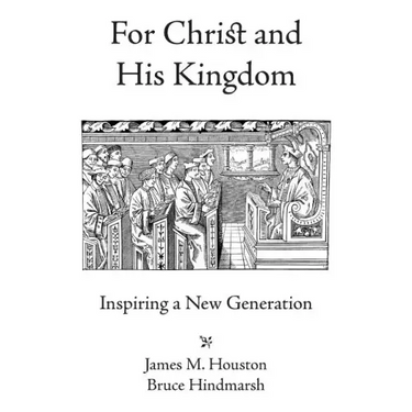 For Christ and His Kingdom