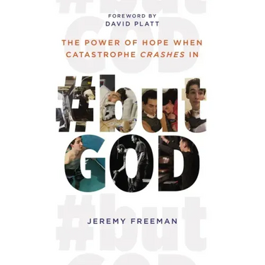 #Butgod: The Power of Hope When Catastrophe Crashes in