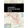 THE DEVELOPMENT OF ARTILLERY TACTICS AND EQUIPMENT - Map Volume