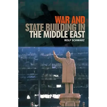 War and State Building in the Middle East
