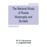 The national music of Russia, Musorgsky and Scriabin