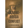 The Ukraine-Russia Conflict