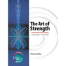 The Art of Strength: Sculpt the Body-Train the Mind