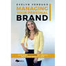 Managing Your Personal Brand