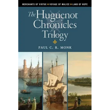The Huguenot Chronicles Trilogy