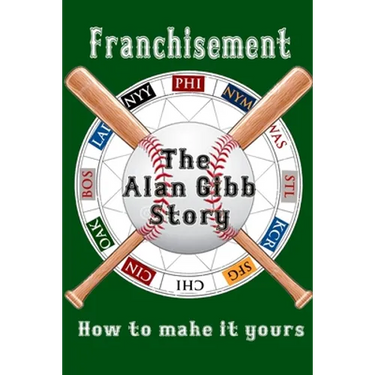 Franchisement: The Alan Gibb Story