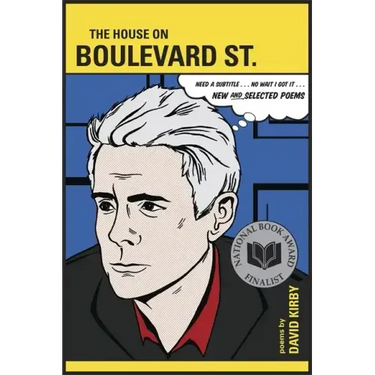 The House on Boulevard St.: New and Selected Poems