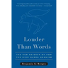 Louder Than Words: The New Science of How the Mind Makes Meaning