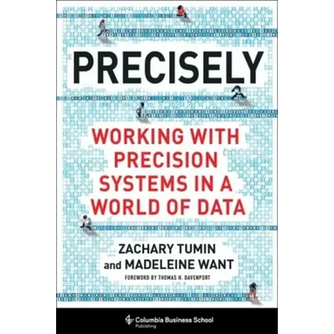 Precisely: Working with Precision Systems in a World of Data