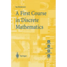 A First Course in Discrete Mathematics