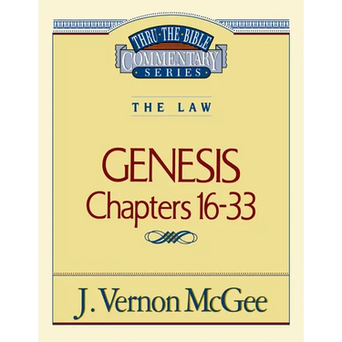 Thru the Bible Vol. 02: The Law (Genesis 16-33): 2