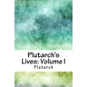 Plutarch's Lives: Volume I