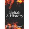 Belial: A History