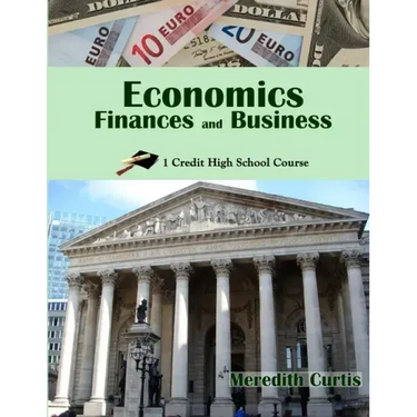 Economics, Finances, & Business: One Credit High School Course