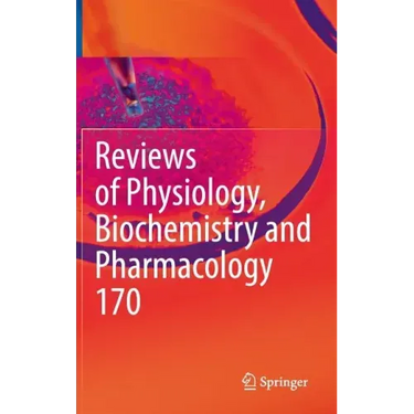 Reviews of Physiology, Biochemistry and Pharmacology Vol. 170