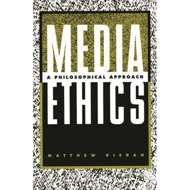 Media Ethics: A Philosophical Approach