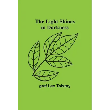 The Light Shines in Darkness