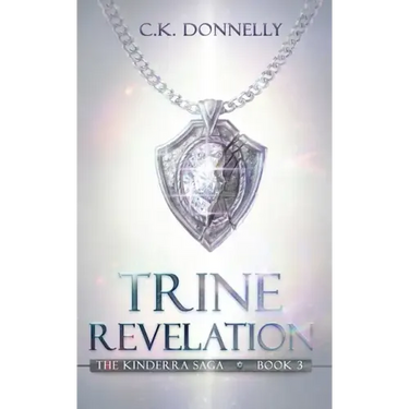 Trine Revelation: The Kinderra Saga: Book 3