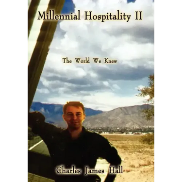 Millennial Hospitality II: The World We Knew