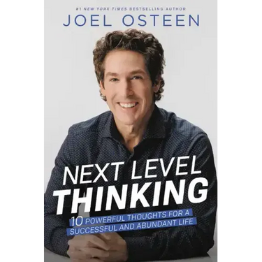 Next Level Thinking: 10 Powerful Thoughts for a Successful and Abundant Life
