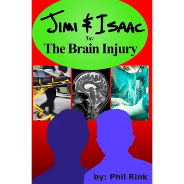 Jimi & Isaac 5a: The Brain Injury