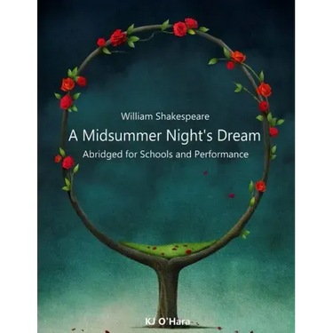 A Midsummer Night's Dream: Abridged for Schools and Performance