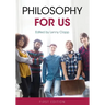 Philosophy for Us