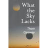 What the Sky Lacks
