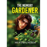 The Memory Gardener