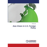 Asia Vision in U.S. Foreign Policy