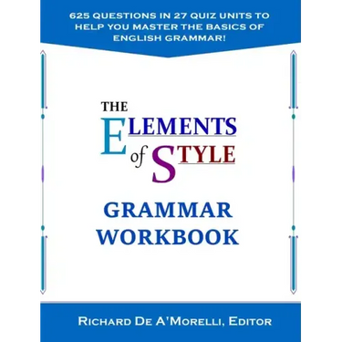 The Elements of Style: Grammar Workbook