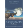 A User's Guide--The Sequel: The Further Adventures of Religion and Science