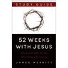 52 Weeks with Jesus: Fall in Love with the One Who Changed Everything