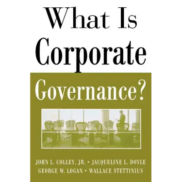 What Is Corporate Governance?