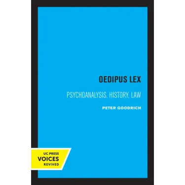 Oedipus Lex: Psychoanalysis, History, Law Volume 3