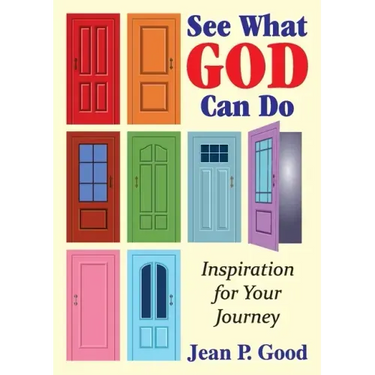 See What God Can Do: Inspiration for Your Journey