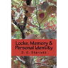 Locke, Memory & Personal Identity: Me and My Memory, Together Forever