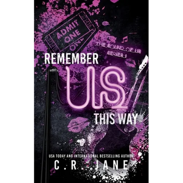 Remember Us This Way: A Contemporary Rockstar Romance