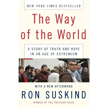The Way of the World: A Story of Truth and Hope in an Age of Extremism