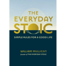 The Everyday Stoic: Simple Rules for a Good Life