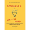 Designing a Limitless Mind