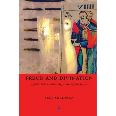 Freud and Divination: A pocket book on cards, magic, and psychoanalysis