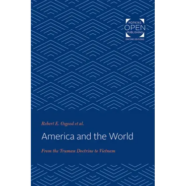 America and the World: From the Truman Doctrine to Vietnam