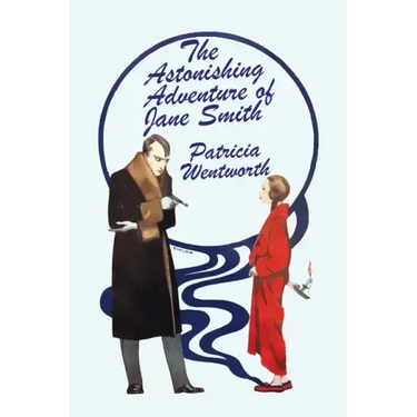 The Astonishing Adventure of Jane Smith