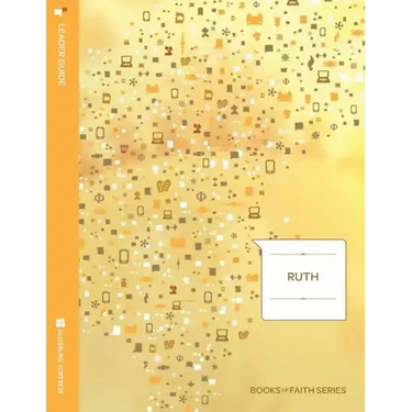 Ruth: Leader Guide; Books of Faith Series