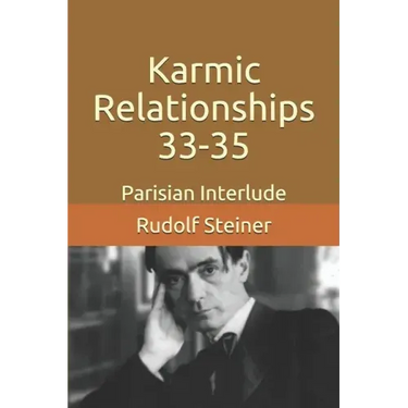 Karmic Relationships 33-35: Parisian Interlude