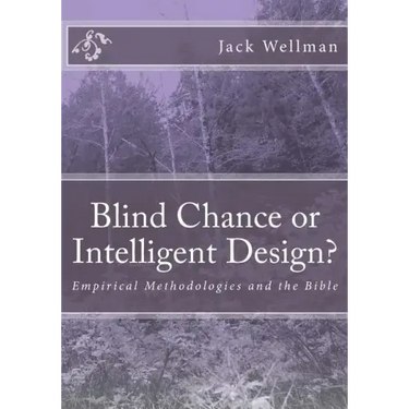 Blind Chance or Intelligent Design?: Empirical Methodologies and the Bible
